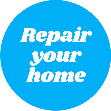 Repair your home